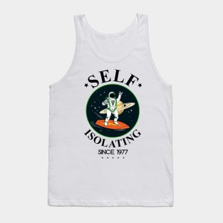 Self Isolating Since 1977 Tank Top